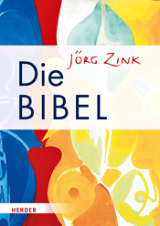 Cover, Jörg Zink - Die JÖRG ZINK Bibel