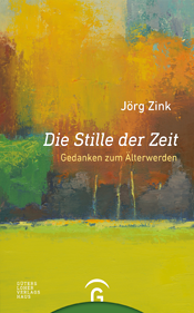 Cover, Jörg Zink - Die Stille der Zeit