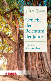Cover, Jörg Zink - Genieße den Reichtum der Jahre