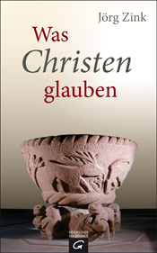 Cover, Jörg Zink - Was Christen glauben